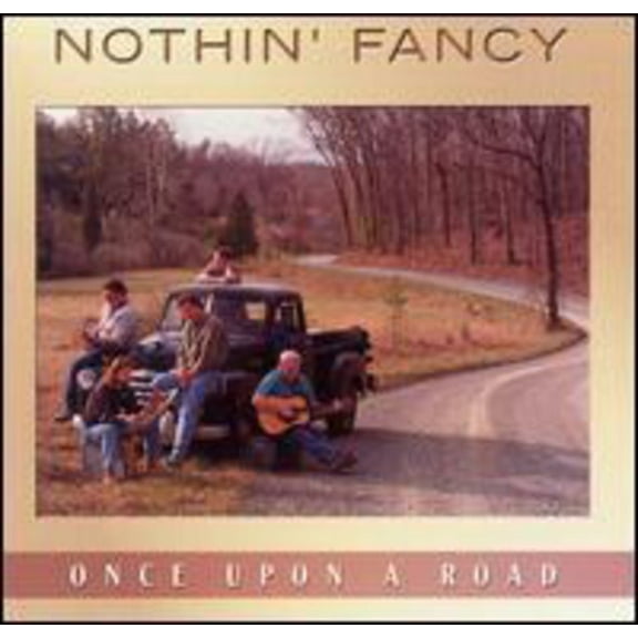 Nothin' Fancy - Once Upon a Road - Folk Music - CD