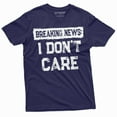 thumbnail image 4 of Breaking news I Don't Care Funny T-shirt | Mens Gifts humorous shirt, 4 of 6