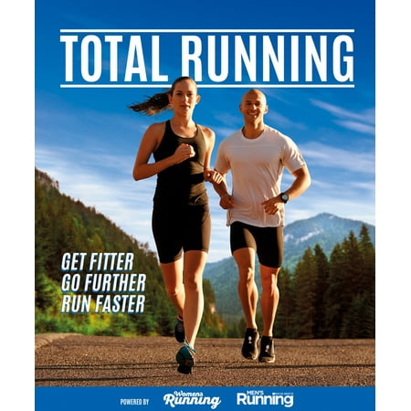 Total Running : Everything You Need to Know to Improve Your Running, from Beginner to (Best Way To Improve Running)