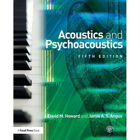 Acoustics and Psychoacoustics, (Paperback)