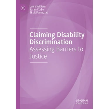 Claiming Disability Discrimination: Assessing Barriers to Justice, (Hardcover)