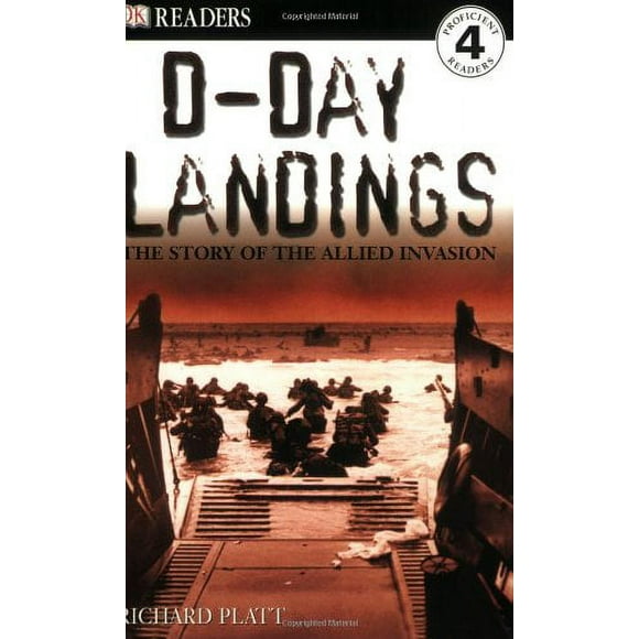 DK Readers L4: d-Day Landings: the Story of the Allied Invasion : The Story of the Allied Invasion 9780756602758 Used / Pre-owned
