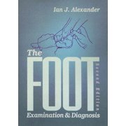 The Foot : Examination & Diagnosis (Edition 2) (Paperback)