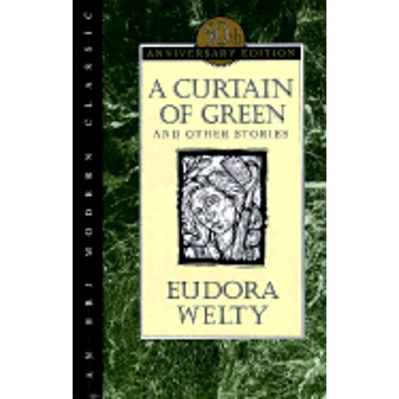 A Curtain of Green: And Other Stories (Hardcover) by Eudora Welty