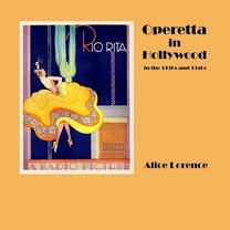 Operetta in Hollywood in the 1930s and 1940s, (Paperback)