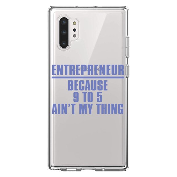 DistinctInk Clear Shockproof Hybrid Case for Galaxy Note 10 PLUS (6.8" Screen) - TPU Bumper Acrylic Back Tempered Glass Screen Protector - Entrepreneur Because 9 to 5 Ain't My Thing