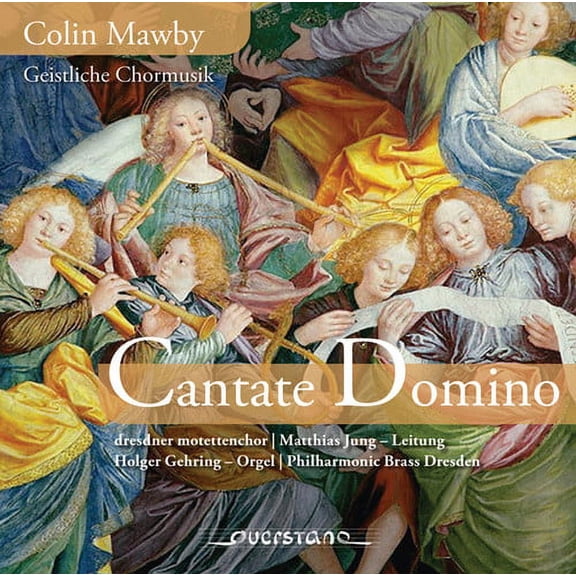 Mawby / Dresdner Motettenchor - Cantate Domino - Music & Performance - CD