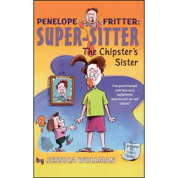 Penelope Fritter: Super-Sitter The Chipster's Sister, Book 1, (Paperback)