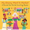 thumbnail image 2 of My Granny Went to Market: A Round-The-World Counting Rhyme, 2 of 2