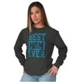 thumbnail image 4 of Best Mom Ever Cute Mothers Day Love Women's Long Sleeve T Shirt Brisco Brands L, 4 of 6