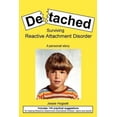 thumbnail image 2 of Detached: Surviving Reactive Attachment Disorder, 2 of 3