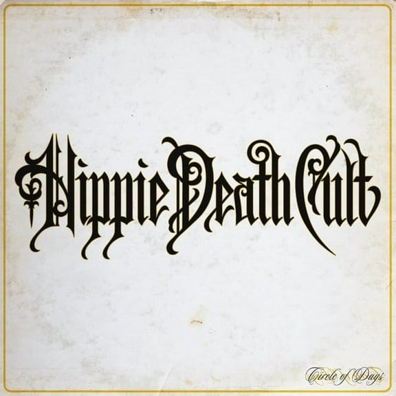 Hippie Death Cult - Circle of Days - Music & Performance - CD