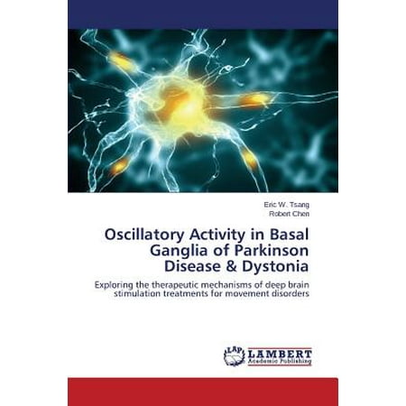 Oscillatory Activity in Basal Ganglia of Parkinson Disease &