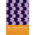 thumbnail image 1 of Pre-Owned Blindspots: The Many Ways We Cannot See (Hardcover) 0195394267 9780195394269, 1 of 1