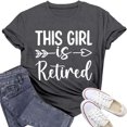 thumbnail image 2 of Trendfront Womens Retired Graphic T Shirts Crewneck Short Sleeve This Girl Is Retired Letter Print Casual Tee Tops Funny Retirement Gift Shirts, 2 of 3