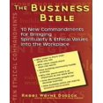 thumbnail image 1 of The Business Bible: 10 New Commandments for Bringing Spirituality & Ethical Values Into the Workplace, 1 of 1