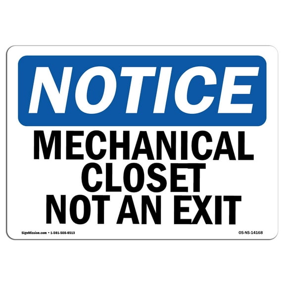 OSHA Notice Sign - Mechanical Closet Not An Exit |  Aluminum Sign | Protect Your Business, Construction Site, Warehouse & Shop Area |  Made in the USA