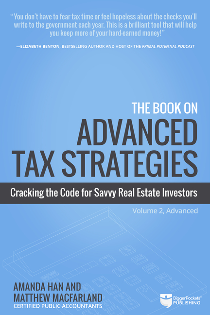 Book on Advanced Tax Strategies : Cracking the Code for Savvy Real Estate Investors