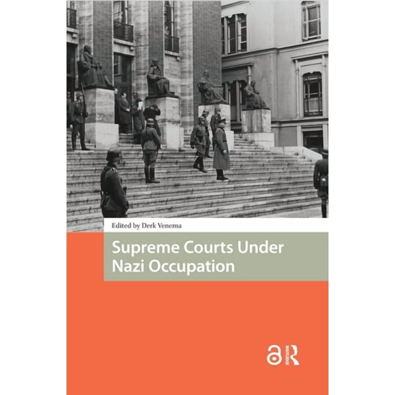 War, Conflict and Genocide Studies Supreme Courts Under Nazi Occupation, (Hardcover)