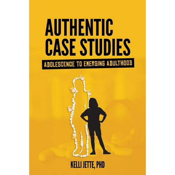 Authentic Case Studies: Adolescence to Emerging Adulthood, (Paperback)