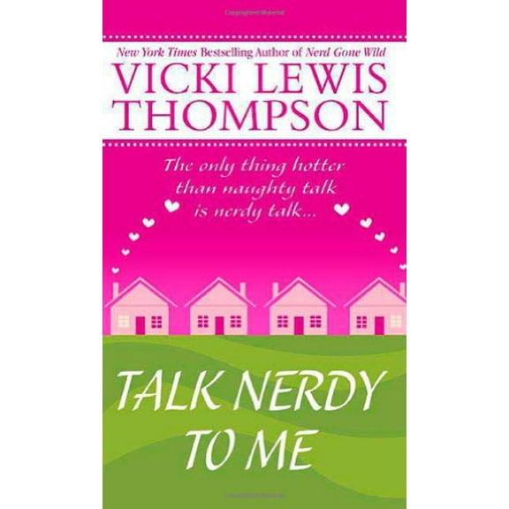 Pre-Owned Talk Nerdy to Me (Mass Market Paperback) 0312939078 9780312939076