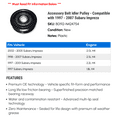 thumbnail image 2 of Accessory Belt Idler Pulley - Compatible with 1997 - 2007 Subaru Impreza 1998 1999 2000 2001 2002 2003 2004 2005 2006, 2 of 2