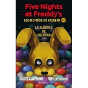 Five Nights at Freddy's. La Alberca de Pelotas/ Into the Pit -- Scott Cawthon