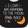 thumbnail image 4 of Inktastic I Love My Sisters to the Moon and Back Boys or Girls Baby Bib, 4 of 4