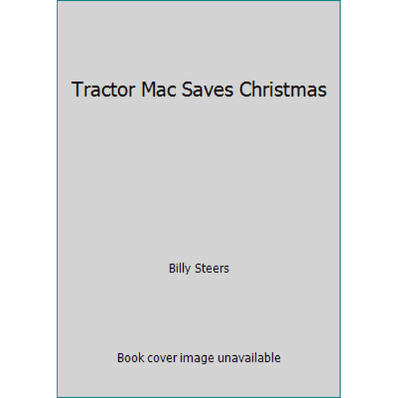 Pre-Owned Tractor Mac Saves Christmas (Paperback) 0545537924 9780545537926