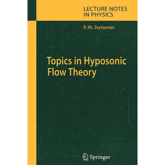 Lecture Notes in Physics Topics in Hyposonic Flow Theory, Book 672, (Paperback)
