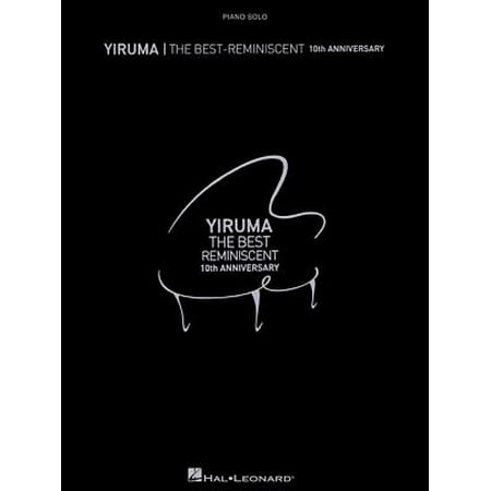 Yiruma - The Best: Reminiscent 10th Anniversary (Yiruma The Best Reminiscent 10th Anniversary Songbook)