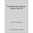 thumbnail image 1 of Pre-Owned The eloquence of protest;: Voices of the 70's (Hardcover) 0395136539 9780395136539, 1 of 1
