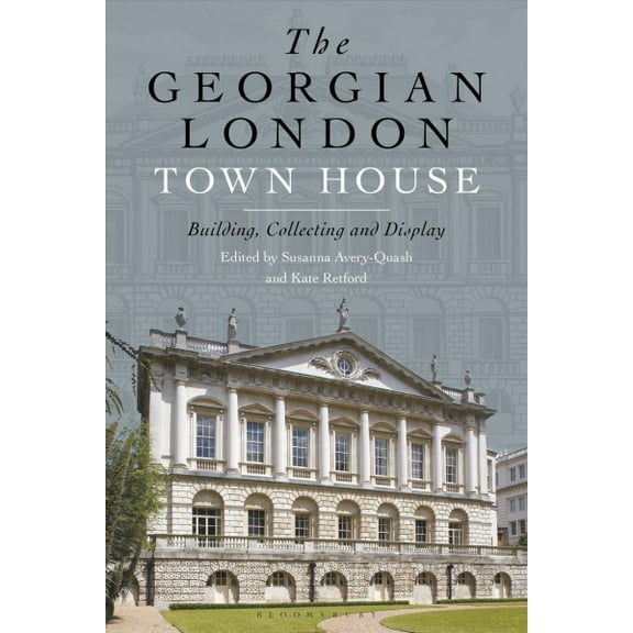 The Georgian London Town House (Paperback)