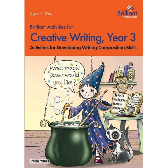 Brilliant Activities for Creative Writing, Year 3-Activities for Developing Writing Composition Skills, (Paperback)