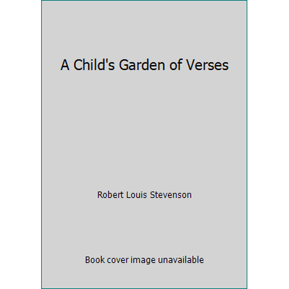 Pre-Owned A Child's Garden of Verses (Hardcover) 0517163284 9780517163283
