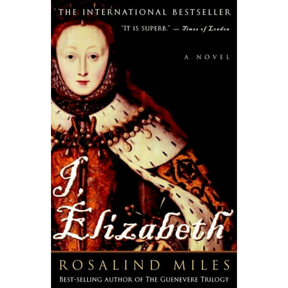 I, Elizabeth : A Novel (Paperback)