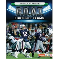 Greatest of All Time Teams (Lerner (Tm) G.O.A.T. Football Teams, (Hardcover)