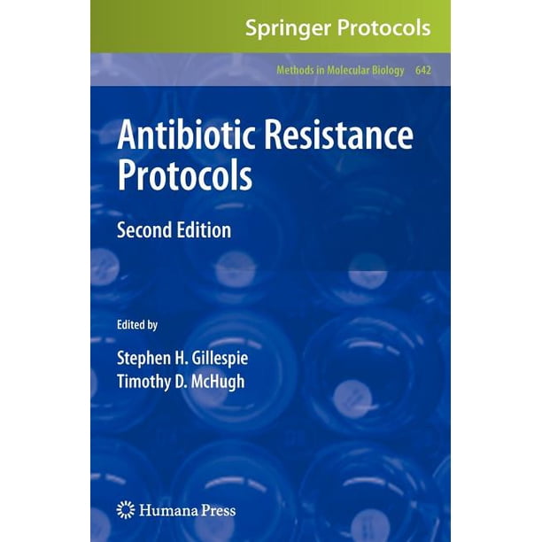 Methods In Molecular Biology Antibiotic Resistance Protocols Series methods in molecular biology antibiotic resistance protocols series