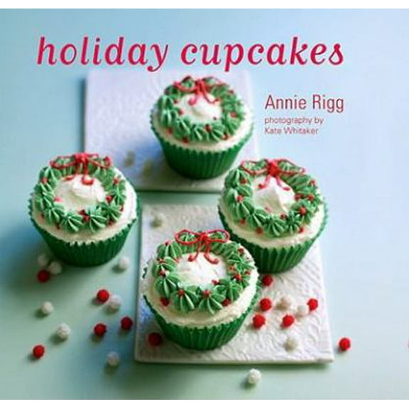 Pre-Owned Holiday Cupcakes (Hardcover) 1849750270 9781849750271