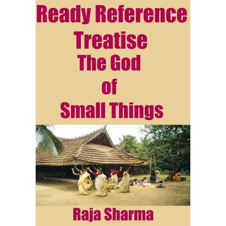 Ready Reference Treatise The God Of Small Things Ebook - 