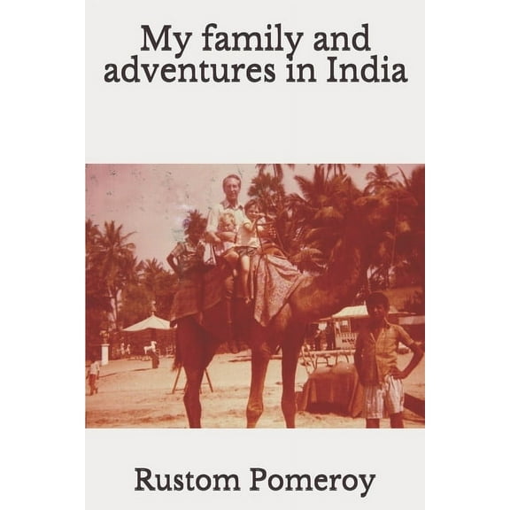 My family and adventures in India (Paperback)