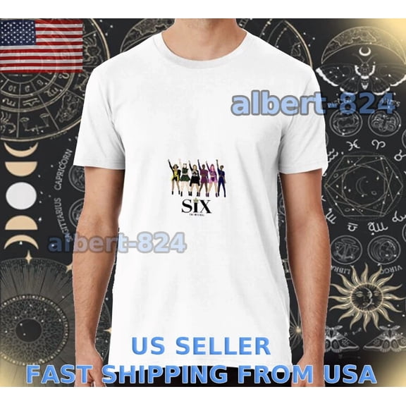 NEW SHIRT SIX THE MUSICAL T-SHIRT FUNNY AMERICAN SIZE S TO 5XL