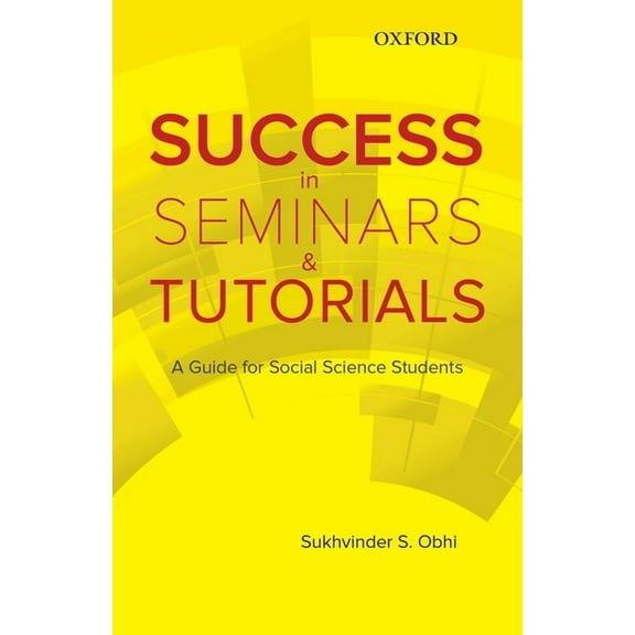 Success in Seminars and Tutorials: A Guide for Social Science Students, (Paperback)