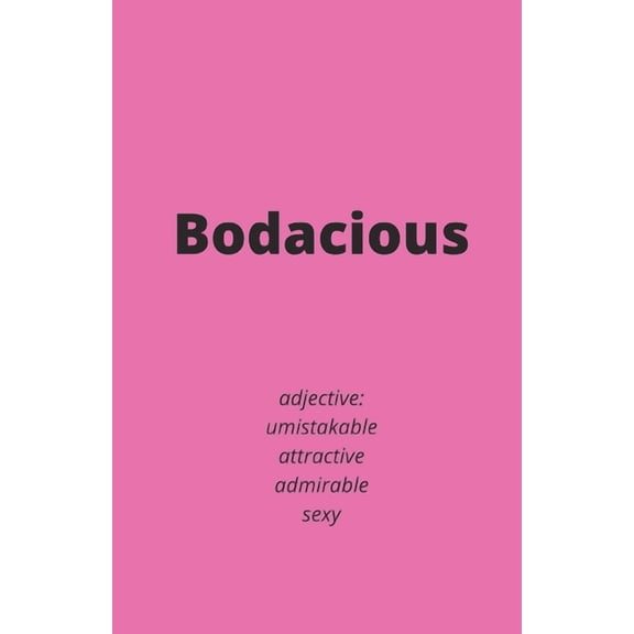 Bodacious, (Paperback)