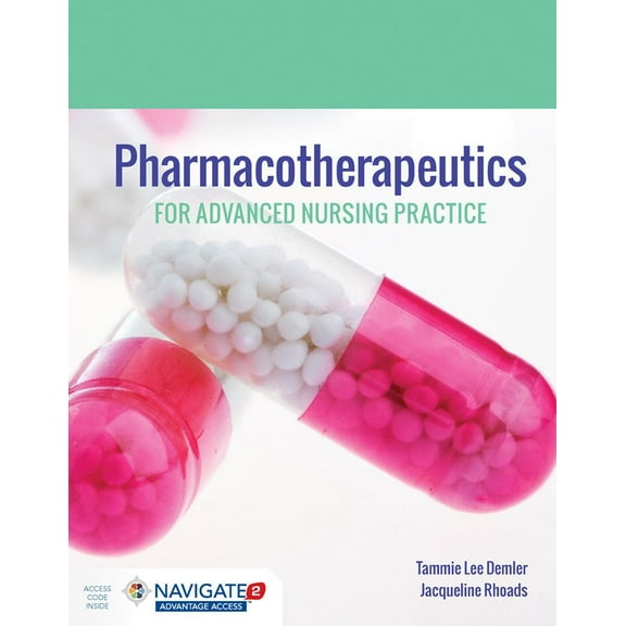Pharmacotherapeutics For Advanced Nursing Practice [Paperback] Demler, Tammie Lee,Rhoads, Jacqueline [Mar 31, 2017] …