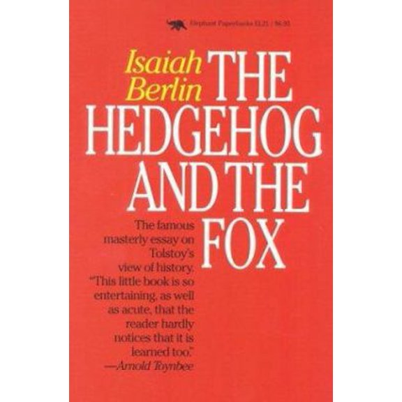 Pre-Owned The Hedgehog and the Fox: An Essay on Tolstoy's View of History (Paperback) 1566630193 9781566630191