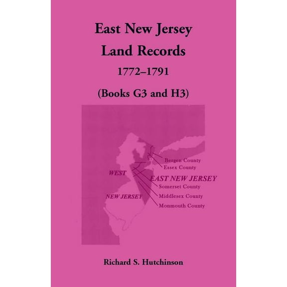 East New Jersey Land Records, 1772-1791 (Books G3 and H3)