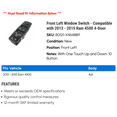 thumbnail image 2 of Front Left Window Switch - Compatible with 2013 - 2015 Ram 4500 4-Door 2014, 2 of 2