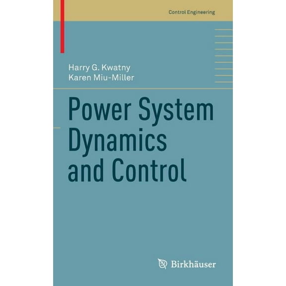 Control Engineering Power System Dynamics and Control, (Hardcover)