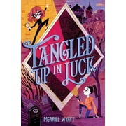 The Tangled Mysteries: Tangled Up in Luck (Series #1) (Hardcover)